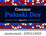 Casimir Pulaski Day is observed in illnois state every year, background design in patriotic color with shapes and typography.