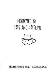 Cat And Caffeine Lover Phrase