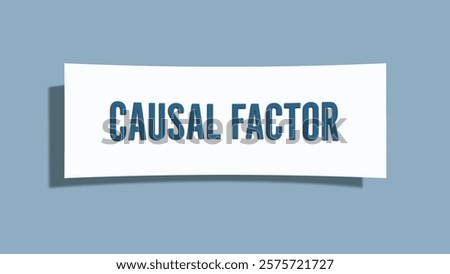 Causal Factor. A card isolated on blue background.