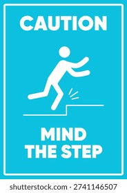 Caution Mind The Step Safety Warning Sign