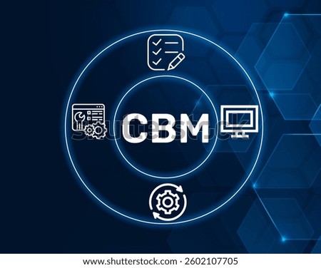 cbm condition based maintenance.CBM acronym. Condition Based Maintenance, maintenance that is performed when certain conditions or thresholds are met.
