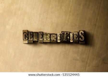 Celebrities Closeup Grungy Vintage Typeset Word Stock Illustration