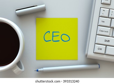 CEO, Message On Note Paper, Computer And Coffee On Table