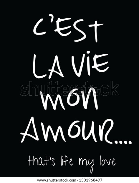 Cest La Vie Mon Amour Means Stock Illustration Shutterstock