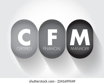 CFM Certified Financial Manager - finance certification in financial management, acronym text concept background - Powered by Shutterstock