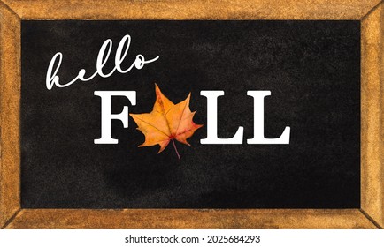 Chalk Board With Handwritten Inscription Hello Fall. Beautiful Watercolor Drawing. Close-up, View From Above, No People. Congratulations For Loved Ones, Relatives, Friends And Colleagues