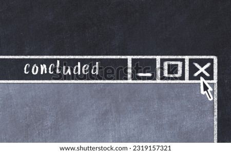 Chalk sketch of closing browser window with page header inscription concluded  