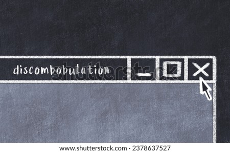 Chalk sketch of closing browser window with page header inscription discombobulation  