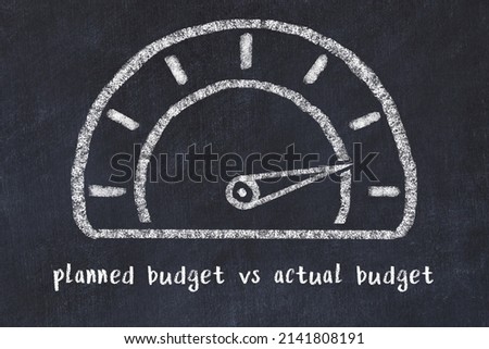 Chalk sketch of speedometer with high value and iscription planned budget vs actual budget. Concept of high KPI. 