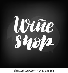 Chalkboard blackboard lettering wine shop. Handwritten calligraphy text, chalk on a blackboard, illustration. - Powered by Shutterstock