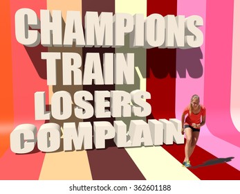 Champions train losers complain. Gym and Fitness Motivation Quote. Creative Typography Poster Concept. Young woman get start to run. Striped backdrop - Powered by Shutterstock