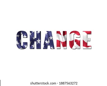 Change Sign With US Flag Text Mask Effect. On A Plain White Background. Patriotic Theme And Concept.