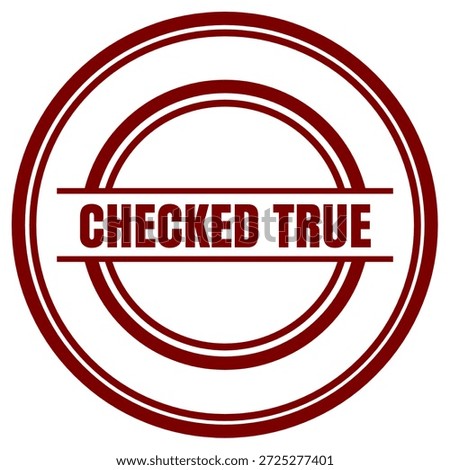 Checked True Validation Stamp for Confirmation Status