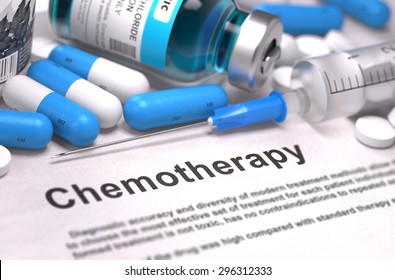 Chemotherapy - Printed with Blurred Text. On Background of Medicaments Composition - Blue Pills, Injections and Syringe.