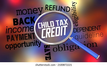 Child Tax Credit Magnifying Glass Find Deduction Return Refund 3d Illustration