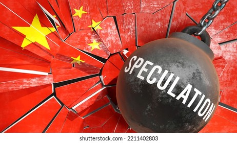 China And Speculation That Destroys The Country And Wrecks The Economy. Speculation As A Force Causing Possible Future Decline Of The Nation,3d Illustration