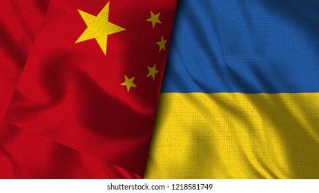 China And Ukraine - 3D Illustration Two Flag Together - Fabric Texture