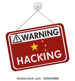 Chinese Hacking Warning Sign, A Red Hanging Sign With Text Hacking In Chinese Flag Colors Isolated Over White