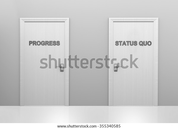 Choice of doors for supporting progress or\
maintaining the status\
quo