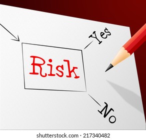 Choice Risk Representing Caution Dangerous And Failure