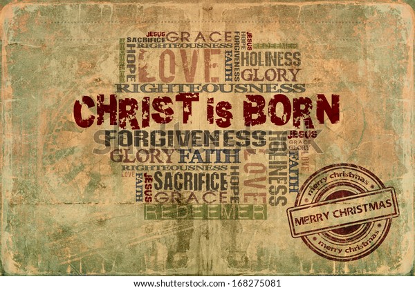 Christ Born  Religious  Words On Grunge Stock Illustration 