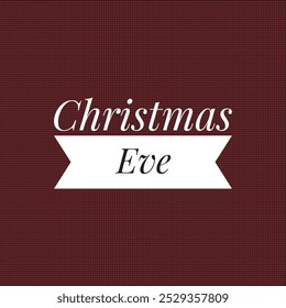 Christmas Eve text design illustration on the brown background  - Powered by Shutterstock