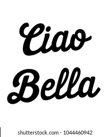 Ciao Bella Print