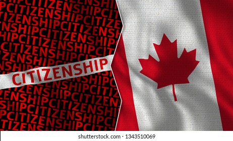 Citizenship Titles And Canada Flag Together - 3D Illustration Fabric Texture