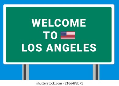 City Of Los Angeles. Welcome To Los Angeles. Greetings Upon Entering American City. Illustration From Los Angeles Logo. Green Road Sign With USA Flag. Tourism Sign For Motorists