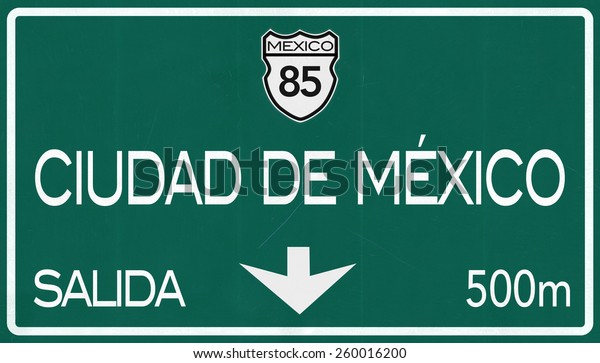 Ciudad De Mexico\
Mexico Highway Road Sign\
