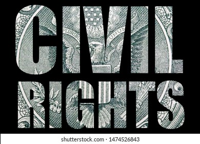 Civil Rights, United States of America, Money and Text, Black Background.