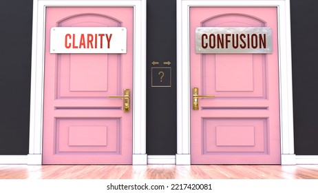 Clarity Or Confusion - Making Decision By Choosing Either One Option. Two Alaternatives Shown As Doors Leading To Different Outcomes.,3d Illustration