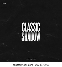 Classic Shadow Text In Typography Drop Shadow Effect Can Be Used In Posters, Graphics Design, Banner And Many More Things