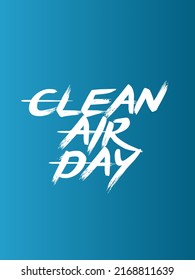 Clean Air Day Typhograpy Trendy Design With Colorful Background