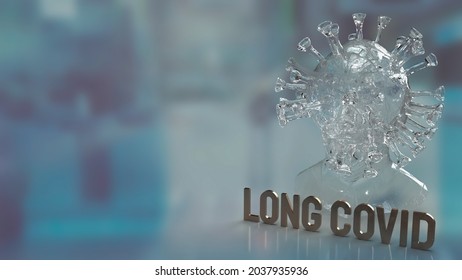 The Clear Virus And Word Long Covid For Medical Or Sci Concept 3d Rendering