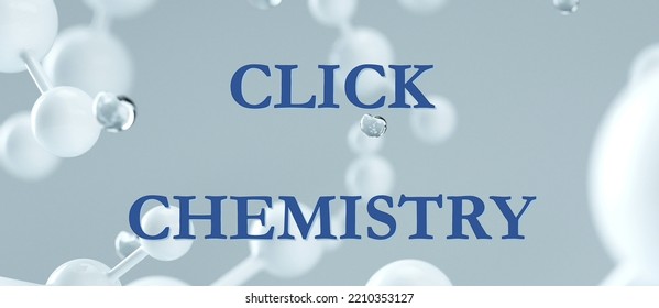 Click Chemistry Nobel Prize Physics Science For The Development Of Click Chemistry And Bioorthogonal Chemistry