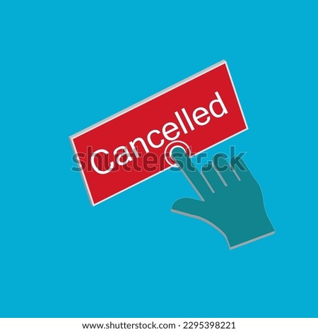 Click Rectangle canceled button design, Finger pressing button symbol illustration background.