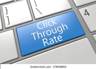 Click Through Rate - keyboard 3d render illustration with word on blue key