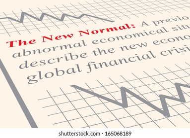 Close Up To The Definition Of The Term The New Normal Which Has Become Popular In Economics. Illustration.