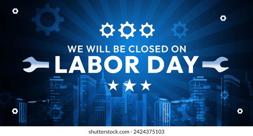 Closed on Labor Day background concept with infrastructure and typography. Labor Day USA background - Powered by Shutterstock