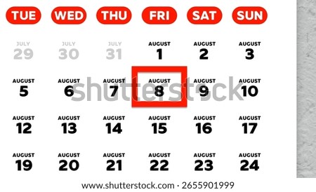 Close-up of the date August 8th marked with a red cursor on the wall calendar 2025