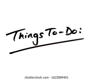 Close-up of the phrase Things To Do handwritten on a whiteboard. 