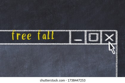Closing browser window with caption free fall. Chalk drawing. Concept of dealing with trouble