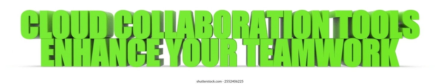 Cloud Collaboration Tools Enhance Your Teamwork, 3d text isolated on white background - 3d rendering