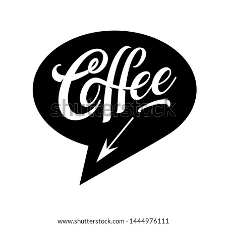 Coffee logo in bubble cloud with the arrow for coffe shop sign, banner, poster. Modern advertising with word food restaurant menu. Food court sign. Illustration