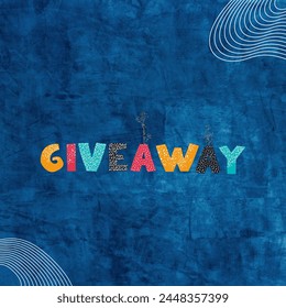Colorful Giveaway Text on Blue Textured Background with White Lines	