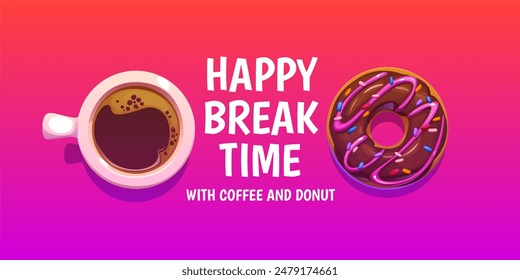 Colorful image of a coffee cup and a donut with the text Happy Break Time, great for a relaxing break - Powered by Shutterstock