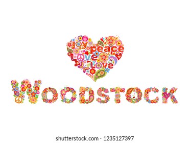 Colorful Woodstock Flowers Lettering And Hippie Heart Shape For T Shirt Print, Party Poster And Other Design On White Background