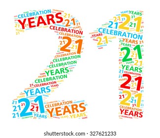 Colorful word cloud for celebrating a 21 year birthday or anniversary - Powered by Shutterstock