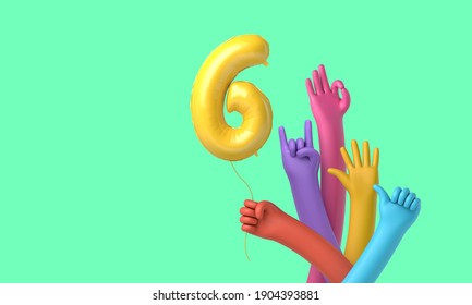 Colourful Hands Holding A Happy 6th Birthday Party Balloon. 3D Rendering